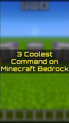 3 Coolest Commands on Minecraft Bedrock