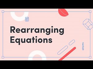 NSW Y11-12 Mathematics Standard: Rearranging Equations