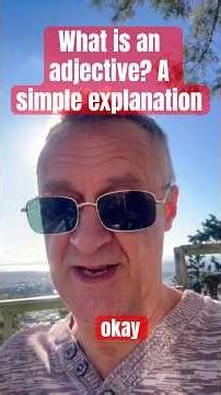 What Is an Adjective? English Grammar Explained with Examples of Appearance, Personality & Feelings