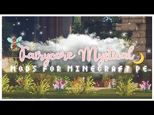 Beautiful Fairycore, Mystical & Mermaid Mods For Minecraft PE! 🧚🏾‍♀️✨ fantasy aesthetic mcpe