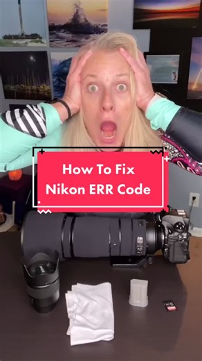 Fixing Nikon ERR Code: Tips & Tricks
