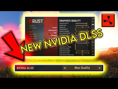New Rust NVIDIA DLSS High FPS & PvP Best Settings Guide 2021 (Timestamps)