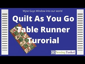 Quilt as You Go Tutorial/ Learn to make this table Runner "quilt as you go"