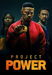 Project Power streaming: where to watch online?