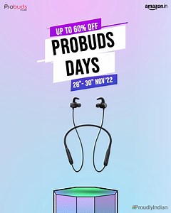 #ProbudsDays are here: Grab your Probuds at a discount of up to 60% from 28th to 30th Nov.'22 Only on Amazon: https://amzn.to/3XEa1oz #Probuds #ExploreUninterrupted #LavaMobiles #ProudlyIndian | Lava Mobiles