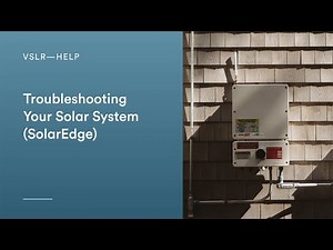 Troubleshooting your solar system (SolarEdge)