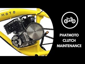 Phatmoto - Clutch Maintenance