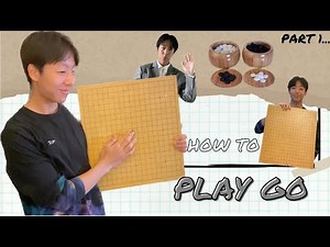 How to Play Go: A Comprehensive Guide for Beginners (Part 1)