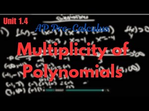 Understanding Multiplicity in Polynomials | Easy Explanation! | AP Pre-Calculus UNIT 1 Review