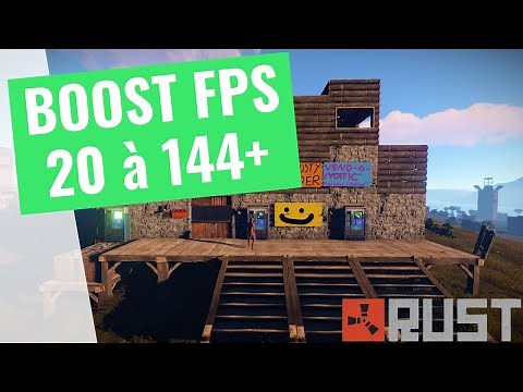 Guide RUST 2021- Comment optimiser et booster vos FPS/performances
