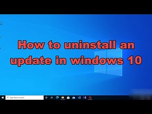 How to uninstall an update in windows 10