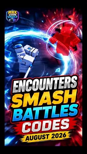 Encounters Smash Battles Codes (August 2026) 🔥🎁 #roblox #codes
