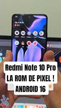 Redmi Note 10 Pro - Turn it into a pixel with this ROM! Android 16! #customroms