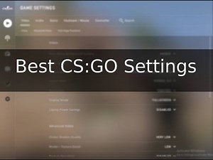 Best CS:GO Settings Guide