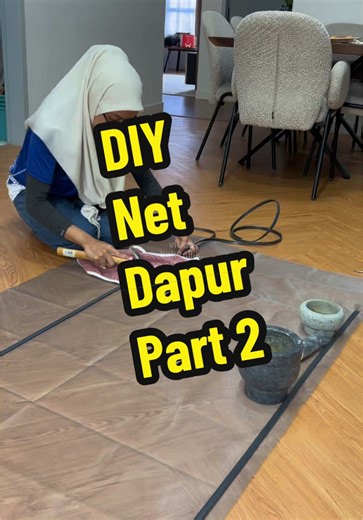 DIY Net Dapur: Cara Lengkap Pasang Net Part 2