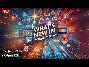 365 Deep Dive: What's new in Microsoft Stream