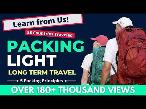 How to PACK LIGHT for a LONG TRIP | Our 5 Travel PACKING PRINCIPLES #90