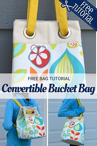 Convertible Bucket Bag Pattern - Sewing With Scraps