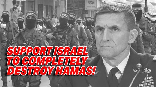 16 reactions | GENERAL FLYNN'S MIDDLE EAST STRATEGY: FULL BACKING FOR ISRAEL TO COMPLETELY DESTROY HAMAS | American Truth Project | Facebook