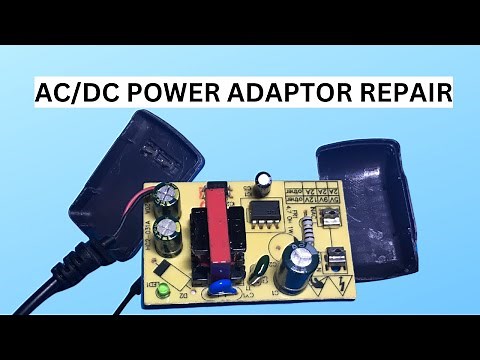 AC/DC POWER ADAPTOR REPAIR