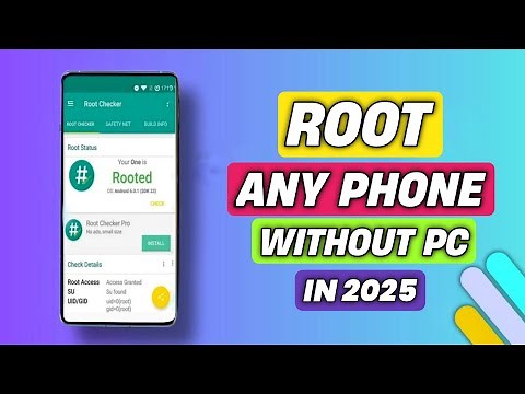 How To ROOT Your Android Device (2025 Guide) | One Click Root Any Phone | How To Root