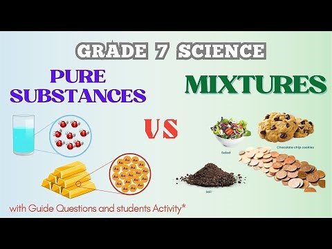 PURE SUBSTANCES and MIXTURE || GRADE 7 SCIENCE _ CHEMISTRY