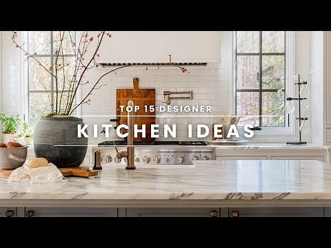 Top 15 Designer Kitchen Ideas | Ashley Childers