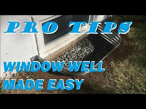 How to Install Window Wells for Beginners