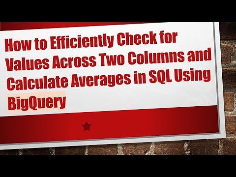 How to Efficiently Check for Values Across Two Columns and Calculate Averages in SQL Using BigQuery