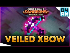 VEILED CROSSBOW Full Guide & Where To Get It in Minecraft Dungeons Echoing Void DLC