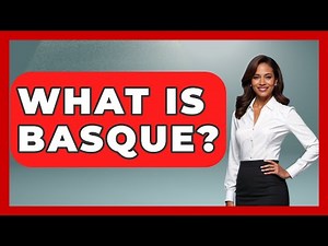 What Is Basque? - France Fact File