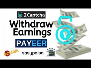 How to Withdraw 2Captcha Earnings Using PAYEER | 2Captcha Payment PAYEER | 2Captcha Payment Pakistan