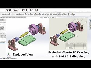 SOLIDWORKS Tutorial: Exploded View, BOM & Ballooning | Step-by-Step Guide