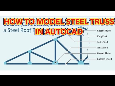 HOW TO MODEL STEEL TRUSS USING AUTOCAD.