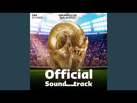 Dreamers (Music from the FIFA World Cup Qatar 2022 Official Soundtrack)