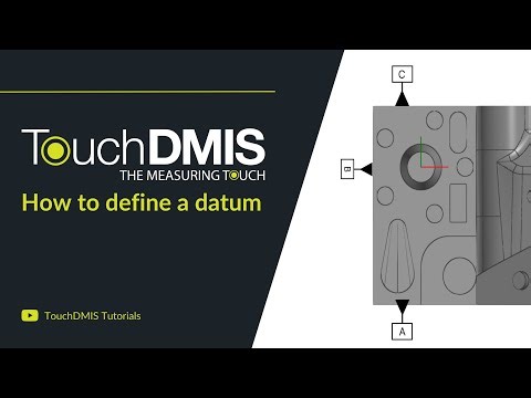 TouchDMIS Tutorials - How to define a datum