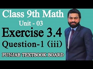 Class 9th Math Unit-3-Exercise 3.4 Question 1 (iii)- E.X 3.4 Q1 (iii)-9 Math By Mushahid Ali Zafar