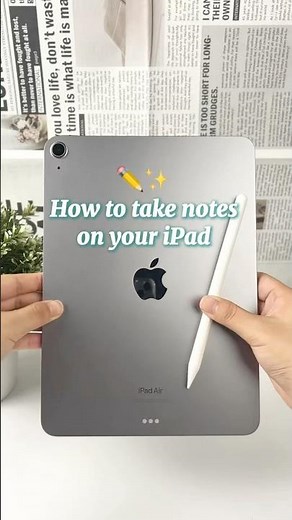 How to Take Notes on iPad Like a Pro ✍️