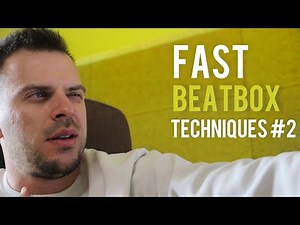 BEATBOX TUTORIAL | FAST TECHNIQUES | 2