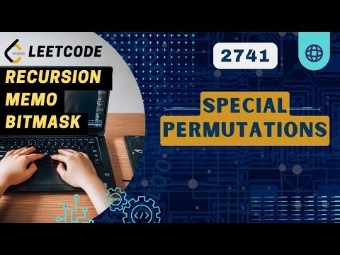 Special Permutations | Leetcode 2741 | Recursion + Memo + Bitmasking | Weekly 350
