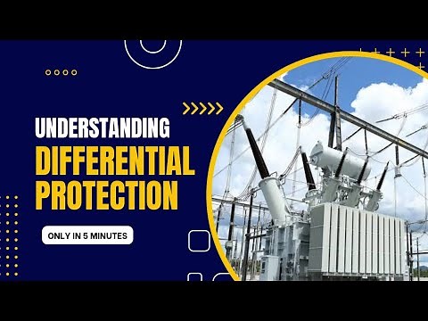 Differential Protection of Transformer Explained - Protecting Transformers and Beyond