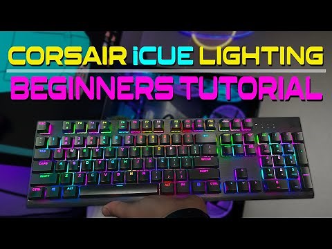 How To Use Corsair iCue to Create Custom Lighting Effects (Beginners Guide)
