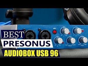 PreSonus AudioBox USB 96 Review: The Ultimate Starter Audio Interface?