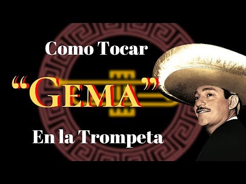 Como tocar “Gema” en la Trompeta