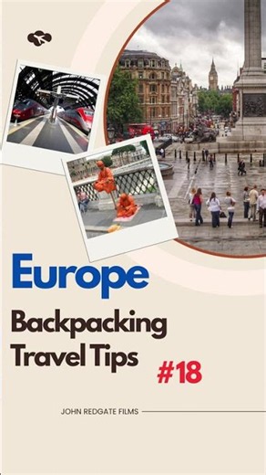 Europe Backpacking Travel Tips #18