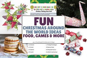 FUN Christmas Around the World Party Ideas: Traditions, Food & More!