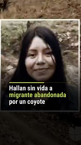 13K reactions · 48 shares | ➡️ Hallan sin vida a migrante abandonada...