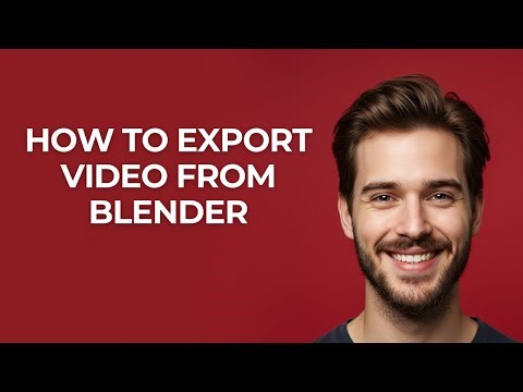 How To Export Video From Blender - GUIDE!