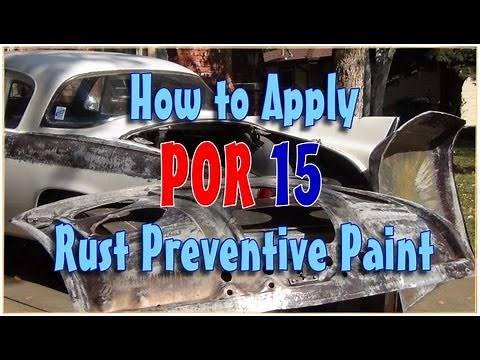 How to Apply POR 15 to Eliminate Rust Forever!