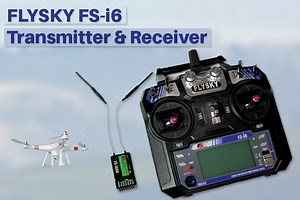 Everything you need to know about the FLYSKY FS-i6 Transmitter and Receiver for Effortless Drone Control